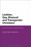 Lesbian, Gay, Bisexual, and Transgender Christians Queer Christians, Authentic Selves