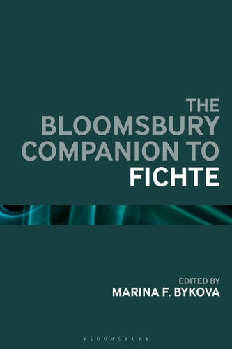 The Bloomsbury Handbook of Fichte