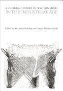A Cultural History of Western Music in the Industrial Age