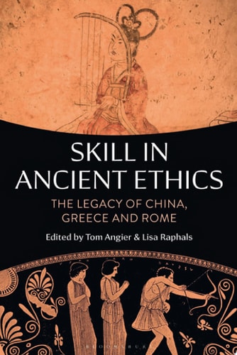 Skill in Ancient Ethics