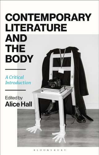 Contemporary Literature and the Body A Critical Introduction