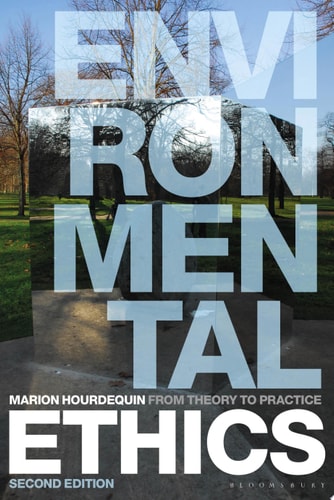 Environmental Ethics From Theory to Practice