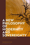 A New Philosophy of Modernity and Sovereignty Towards Radical Historicization