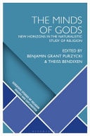 The Minds of Gods New Horizons in the Naturalistic Study of Religion