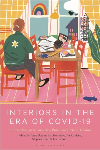 Interiors in the Era of Covid-19 Interior Design Between the Public and Private Realms