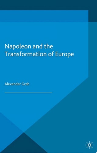 Napoleon and the Transformation of Europe