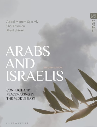 Arabs and Israelis Conflict and Peacemaking in the Middle East