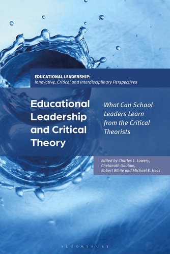 Educational Leadership and Critical Theory What Can School Leaders Learn from the Critical Theorists