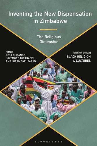 Inventing the New Dispensation in Zimbabwe The Religious Dimension