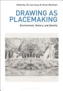 Drawing as Placemaking Environment, History and Identity