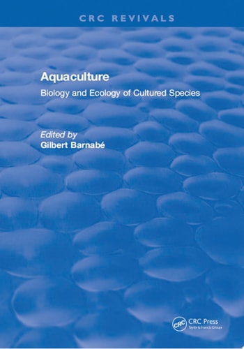 Aquaculture Biology and Ecology of Cultured Species