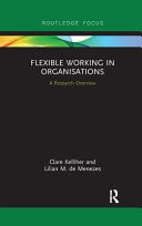 Flexible Working in Organisations A Research Overview