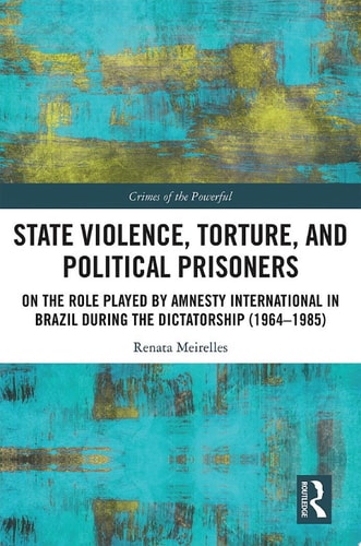 State Violence, Torture, and Political Prisoners