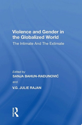 Violence and Gender in the Globalized World The Intimate and the Extimate