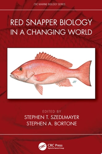 Red Snapper Biology in a Changing World