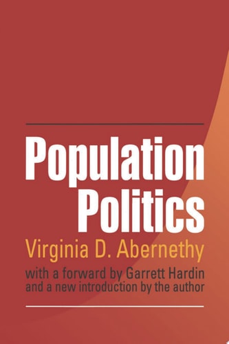 Population Politics The Choices That Shape Our Future