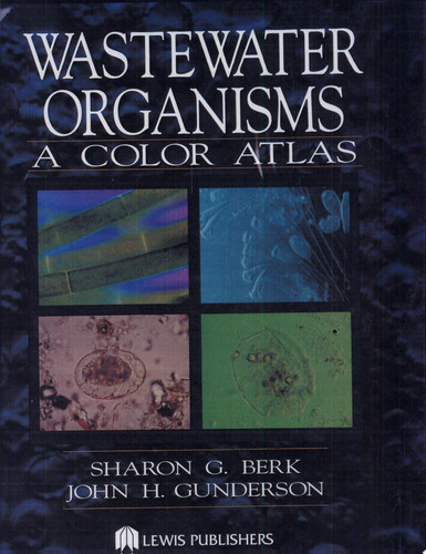 Wastewater Organisms A Color Atlas