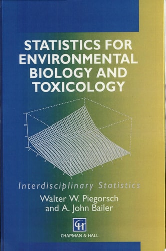 Statistics for Environmental Biology and Toxicology