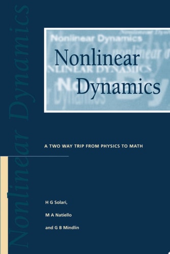 Nonlinear Dynamics A Two-Way Trip from Physics to Math