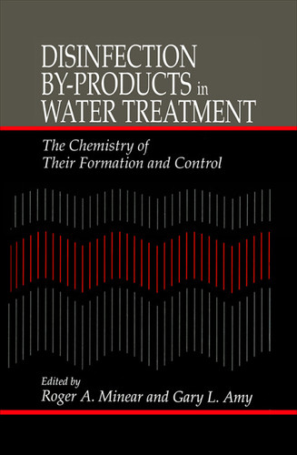 Disinfection By-Products in Water TreatmentThe Chemistry of Their Formation and Control