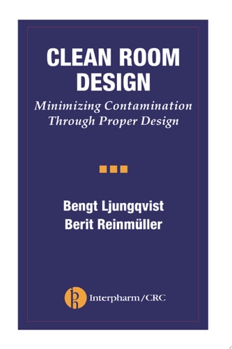 Clean Room Design Minimizing Contamination Through Proper Design