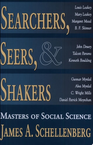 Searchers, Seers, and Shakers