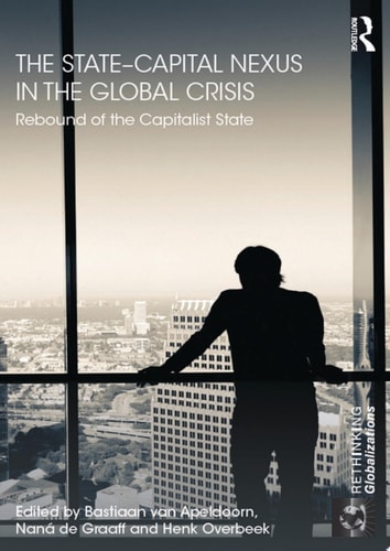 The State–Capital Nexus in the Global Crisis Rebound of the Capitalist State