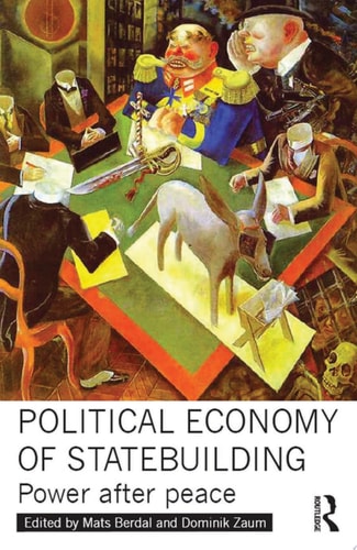 Political Economy of Statebuilding Power after peace