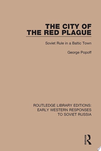 The City of the Red Plague Soviet Rule in a Baltic Town