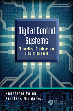 Digital control systems: theoretical problems and simulation tools