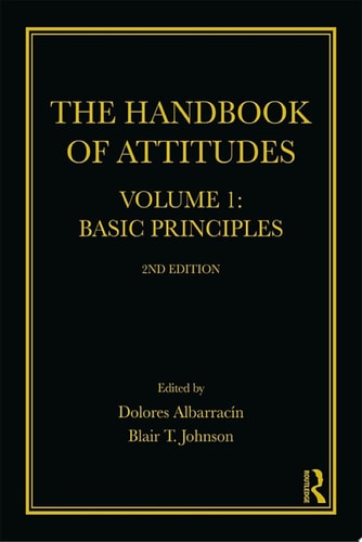 The Handbook of Attitudes, Volume 1: Basic Principles
