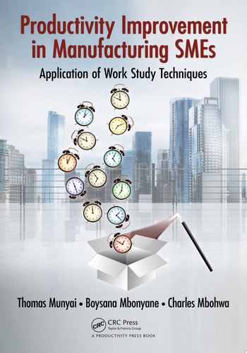 Productivity Improvement in Manufacturing SMEs Application of Work Study