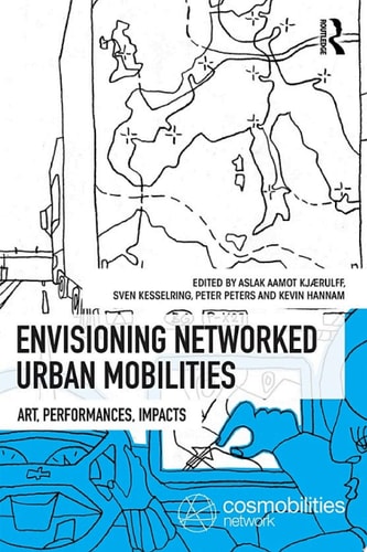 Envisioning Networked Urban Mobilities