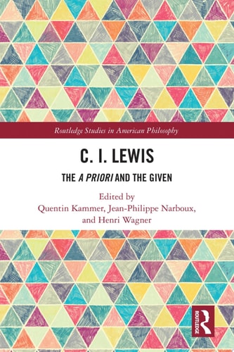 C.I. Lewis The A Priori and the Given