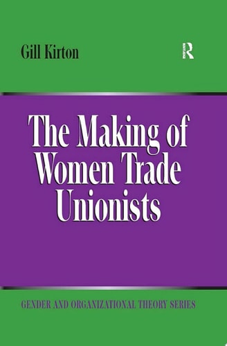 The Making of Women Trade Unionists