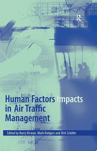 Human Factors Impacts in Air Traffic Management