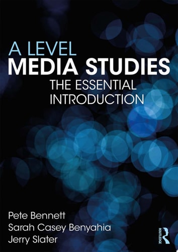A Level Media Studies The Essential Introduction