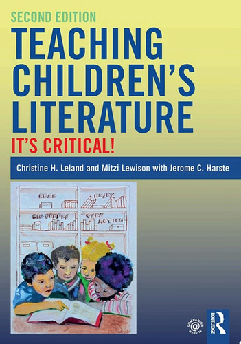Teaching Children's Literature It's Critical!