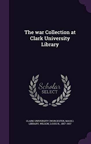 The War Collection at Clark University Library