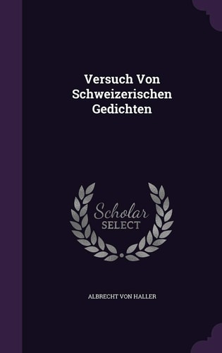 Versuch Von Schweizerischen Gedichten