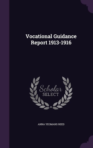 Vocational Guidance Report 1913-1916