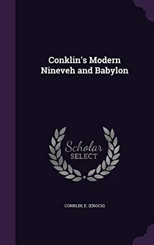 Conklin's Modern Nineveh and Babylon