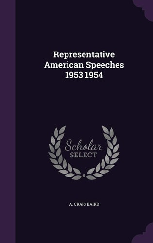 Representative American Speeches 1953 1954