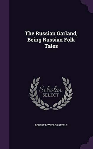 The Russian Garland, Being Russian Folk Tales