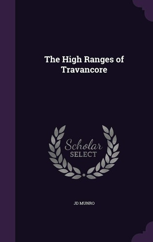 The High Ranges of Travancore