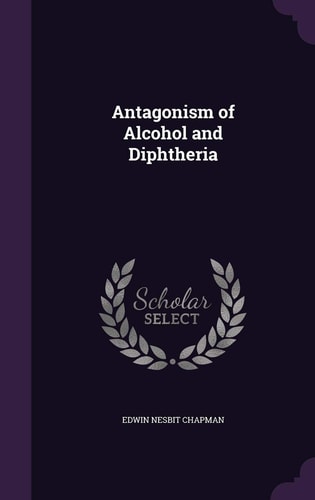 Antagonism of Alcohol and Diphtheria