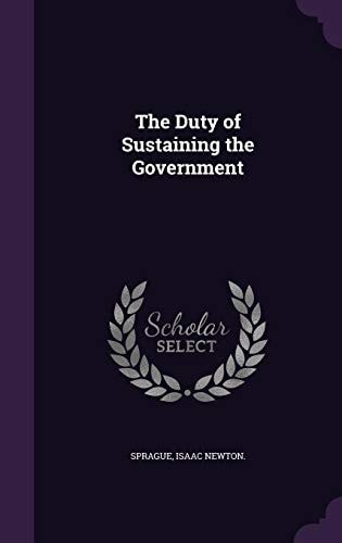 The Duty of Sustaining the Government