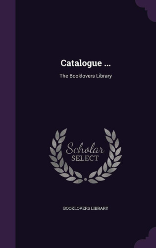 Catalogue ... The Booklovers Library