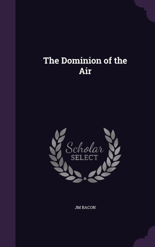 The Dominion of the Air