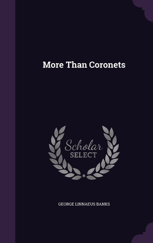 More Than Coronets